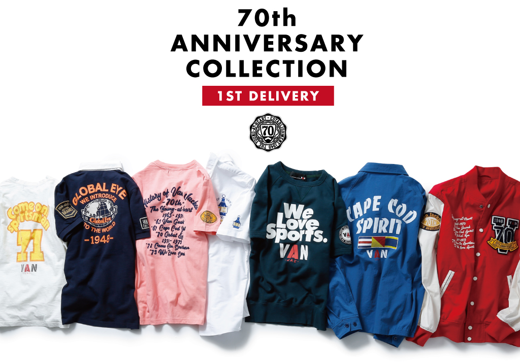 70th ANNIVERSARY COLLECTION START!! - VAN STORE